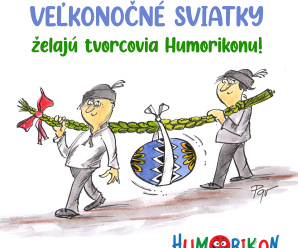 Blahoželania redakcii Humorikon k Veľkonočným sviatkom…